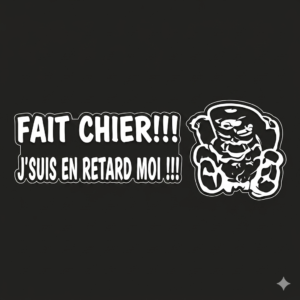 Sticker "J'suis en retard moi !"